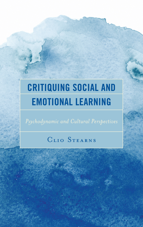 Cover image for book Critiquing Social and Emotional Learning