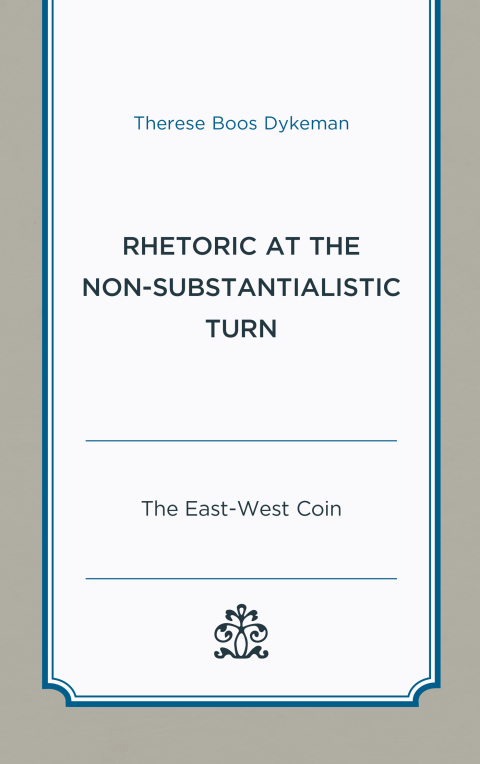 Cover image for book Rhetoric at the Non-Substantialistic Turn