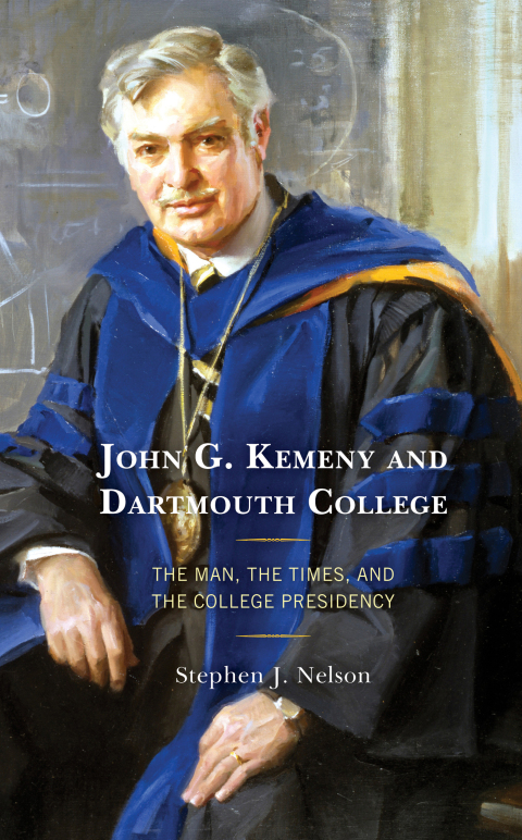 Cover image for book John G. Kemeny and Dartmouth College