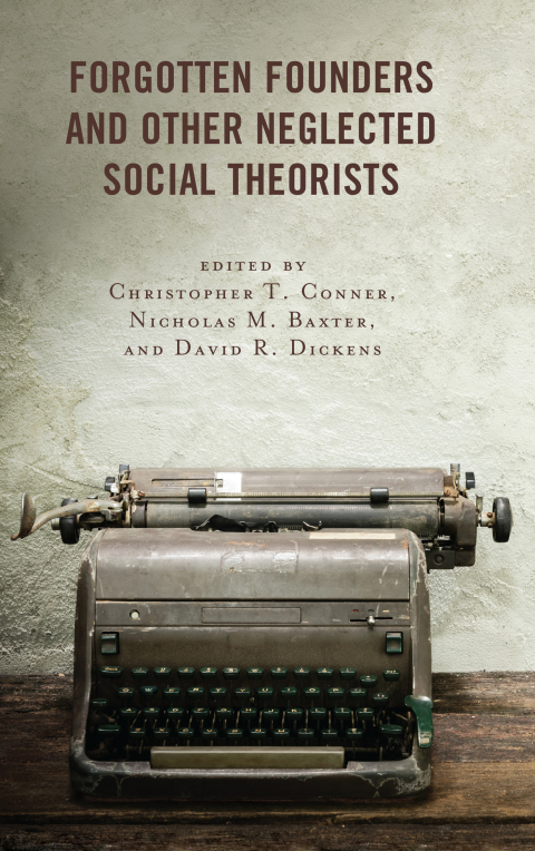 Cover image for book Forgotten Founders and Other Neglected Social Theorists