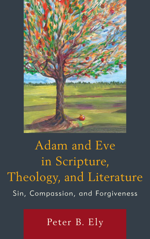 Cover image for book Adam and Eve in Scripture, Theology, and Literature