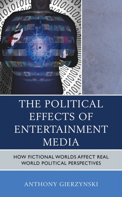 Cover image for book The Political Effects of Entertainment Media