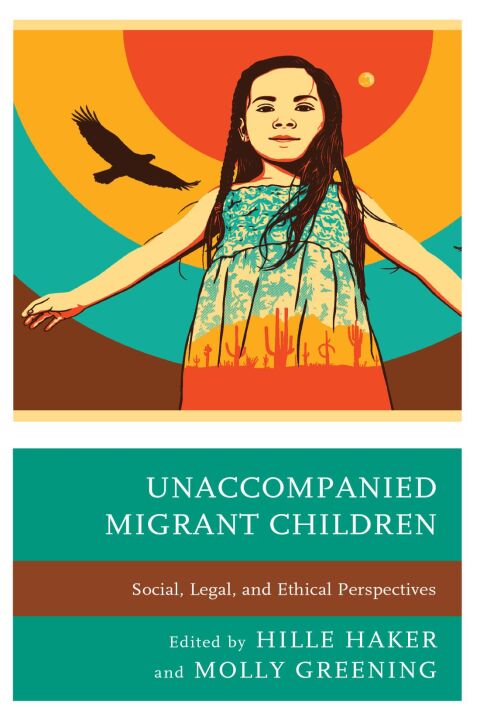 Cover image for book Unaccompanied Migrant Children