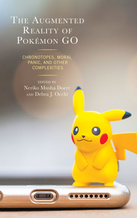 Cover image for book The Augmented Reality of Pokémon Go
