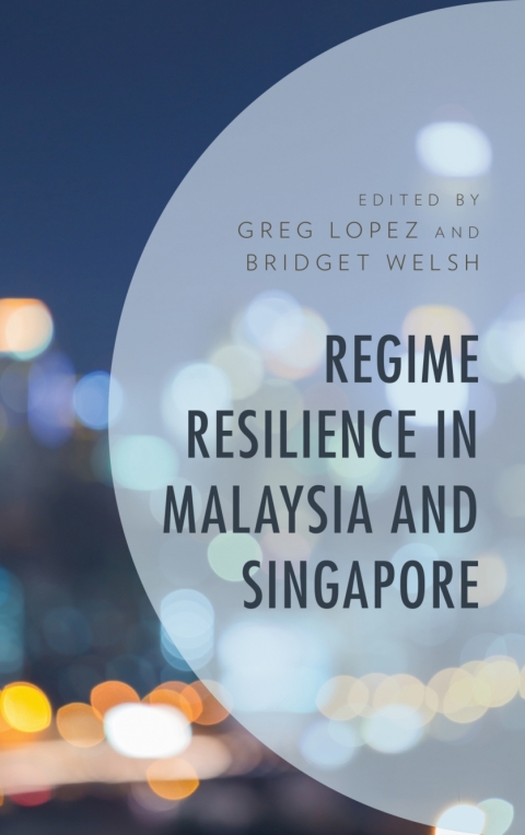Cover image for book Regime Resilience in Malaysia and Singapore