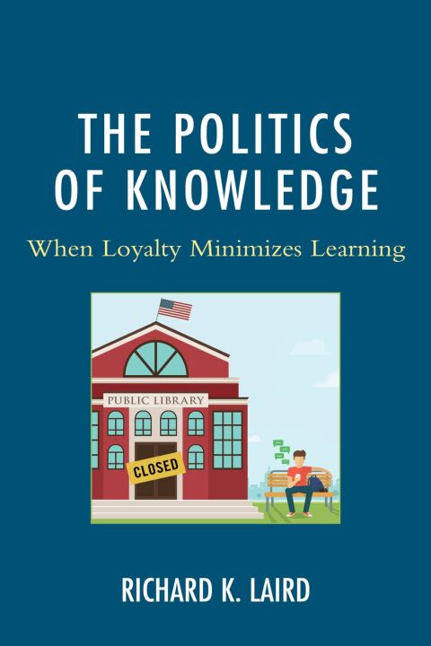 Cover image for book The Politics of Knowledge