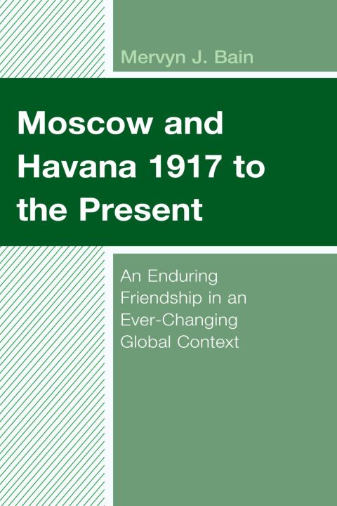 Cover image for book Moscow and Havana 1917 to the Present