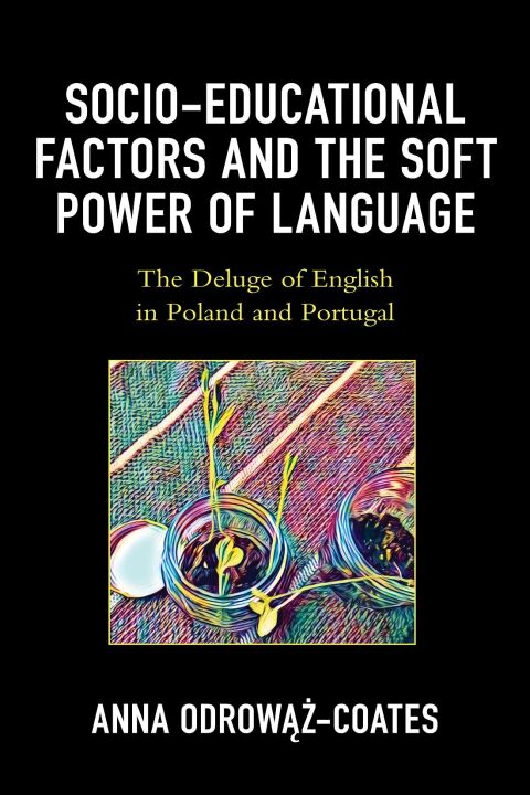 Cover image for book Socio-educational Factors and the Soft Power of Language