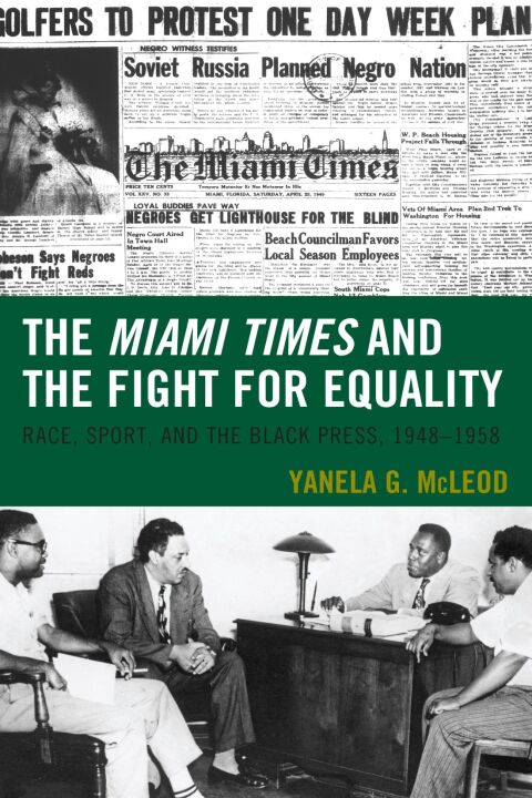 Cover image for book The Miami Times and the Fight for Equality