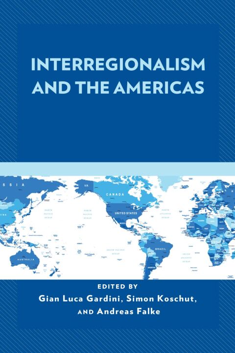 Cover image for book Interregionalism and the Americas