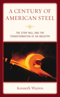 صورة الغلاف: A Century of American Steel 9781498576994