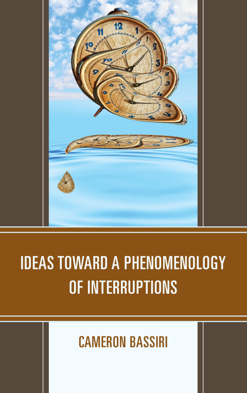 Cover image for book Ideas toward a Phenomenology of Interruptions