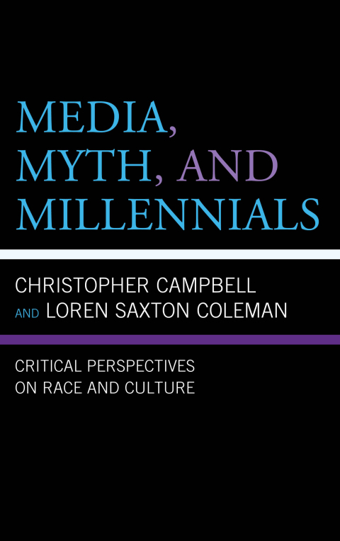 Cover image for book Media, Myth, and Millennials