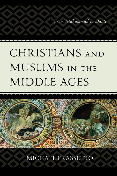 Cover image for book Christians and Muslims in the Middle Ages