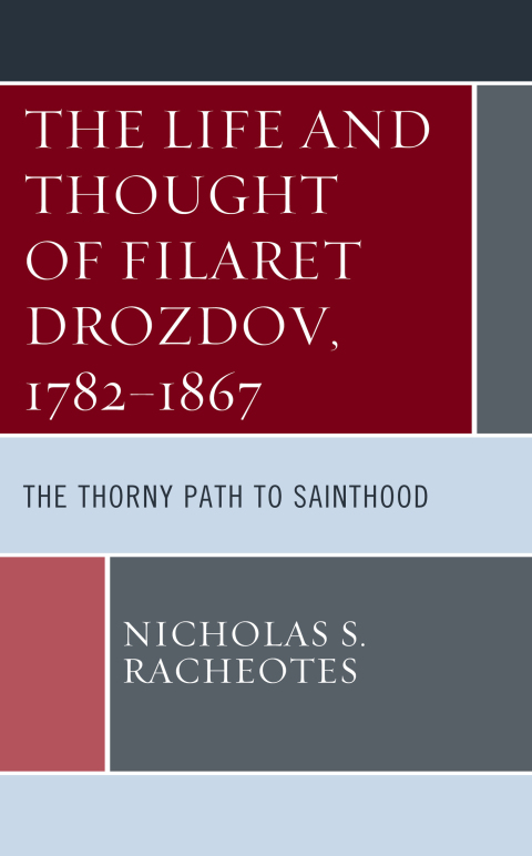 Cover image for book The Life and Thought of Filaret Drozdov, 1782–1867