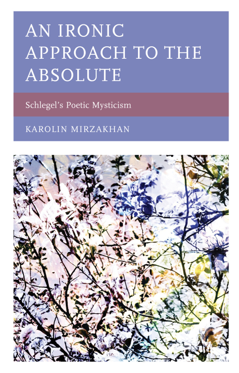 Cover image for book An Ironic Approach to the Absolute