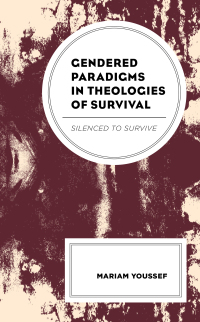 Cover image: Gendered Paradigms in Theologies of Survival 9781498579094