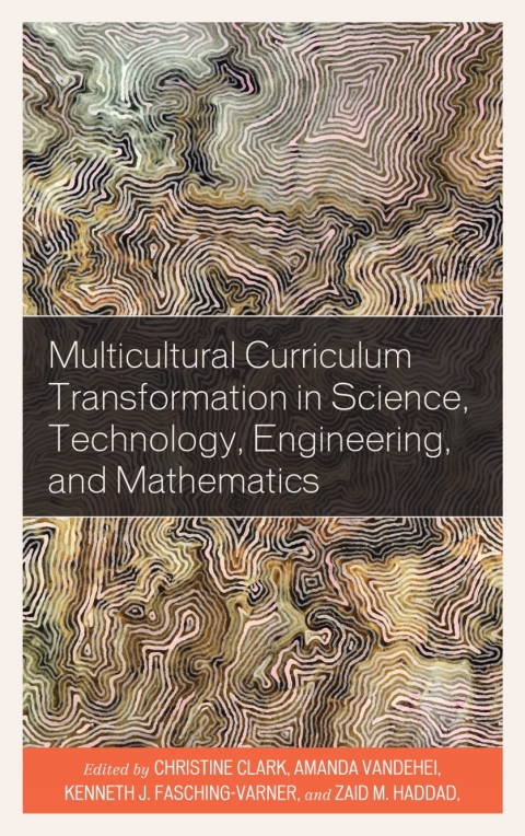 Multicultural Curriculum Transformation in Science, Technology, Engineering, and Mathematics 