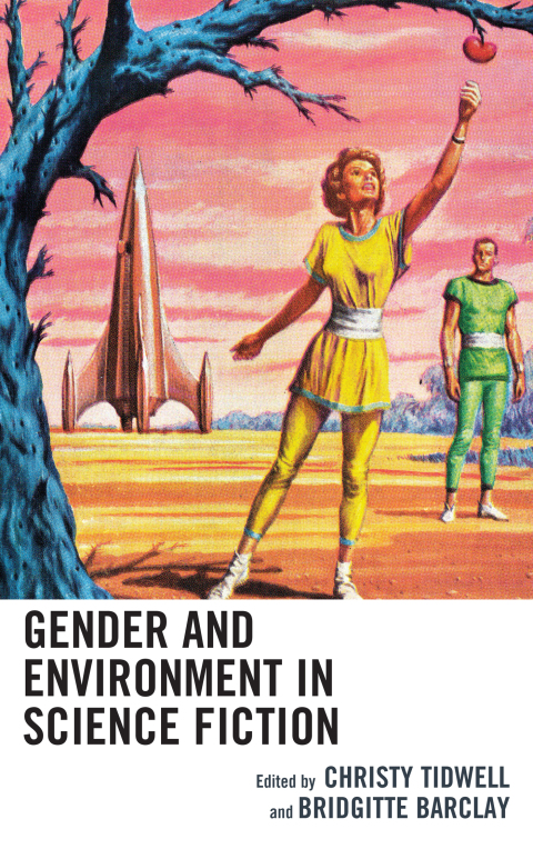Cover image for book Gender and Environment in Science Fiction