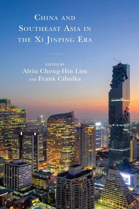 Cover image for book China and Southeast Asia in the Xi Jinping Era