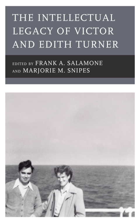 Cover image for book The Intellectual Legacy of Victor and Edith Turner
