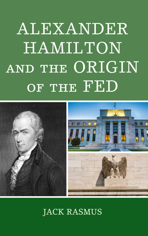 Cover image for book Alexander Hamilton and the Origins of the Fed