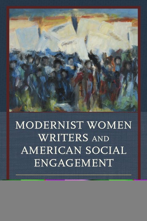 Cover image for book Modernist Women Writers and American Social Engagement