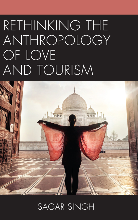 Cover image for book Rethinking the Anthropology of Love and Tourism
