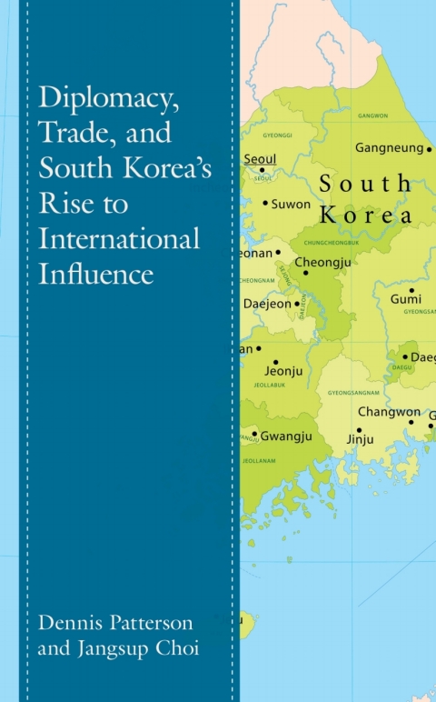 Cover image for book Diplomacy, Trade, and South Korea’s Rise to International Influence