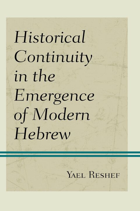 Cover image for book Historical Continuity in the Emergence of Modern Hebrew