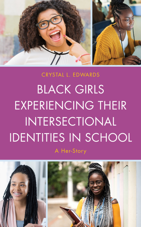 Cover image for book Black Girls Experiencing Their Intersectional Identities in School
