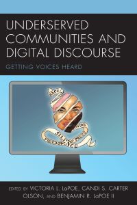 Cover image: Underserved Communities and Digital Discourse 9781498585163