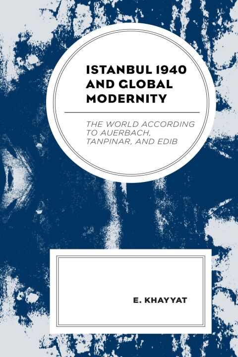 Cover image for book Istanbul 1940 and Global Modernity