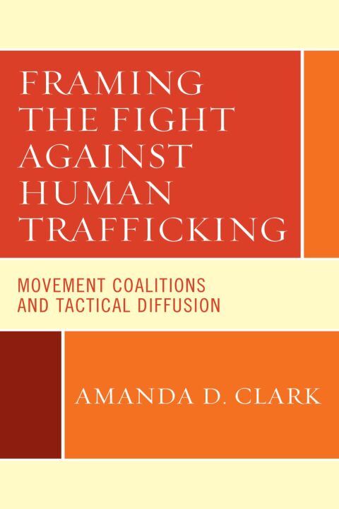 Cover image for book Framing the Fight against Human Trafficking