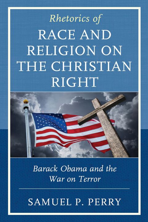 Cover image for book Rhetorics of Race and Religion on the Christian Right
