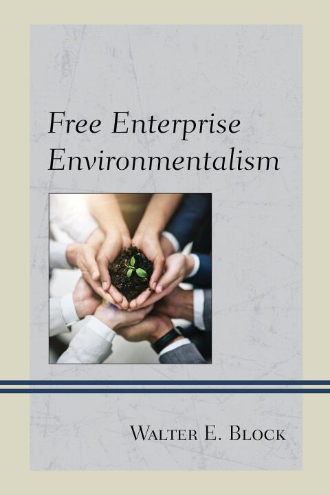 Free Enterprise Environmentalism 