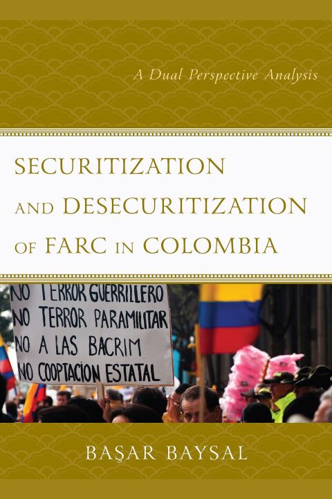 Cover image for book Securitization and Desecuritization of FARC in Colombia