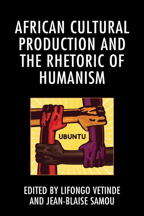 Cover image for book African Cultural Production and the Rhetoric of Humanism