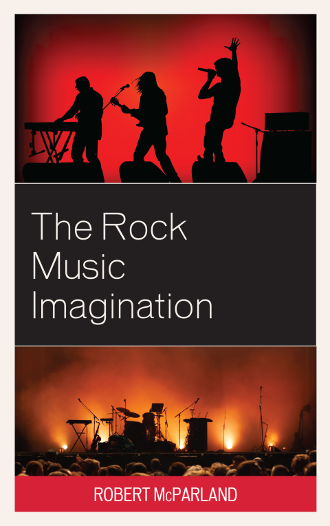 Cover image for book The Rock Music Imagination