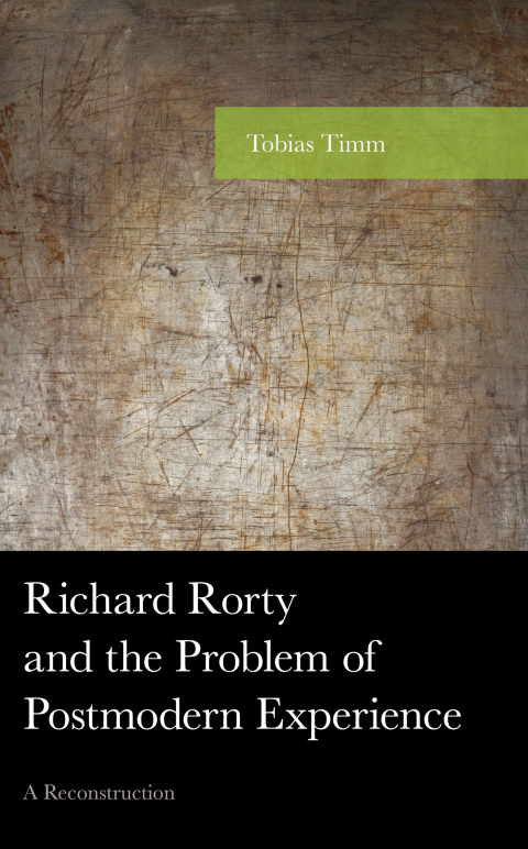 Cover image for book Richard Rorty and the Problem of Postmodern Experience