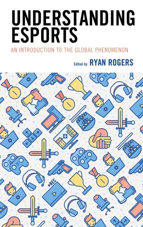 Cover image for book Understanding Esports
