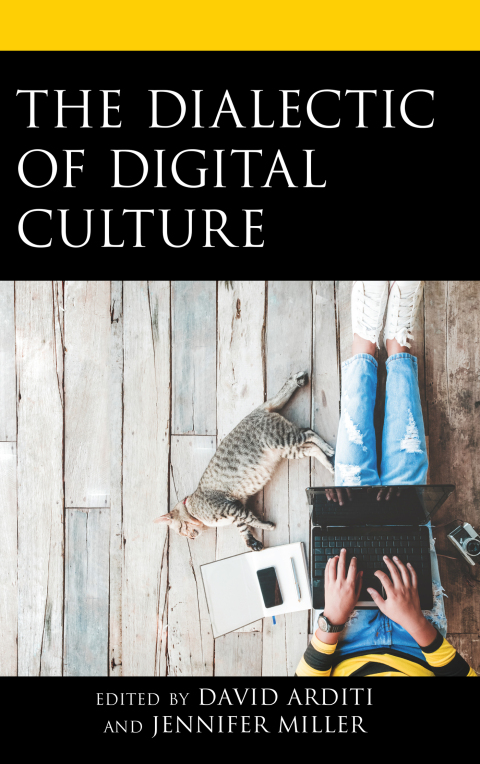 Cover image for book The Dialectic of Digital Culture
