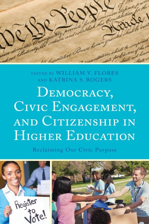 Cover image for book Democracy, Civic Engagement, and Citizenship in Higher Education
