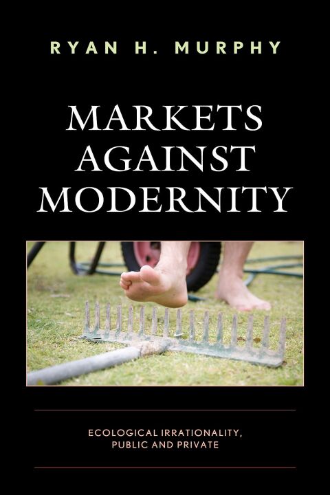 Cover image for book Markets against Modernity