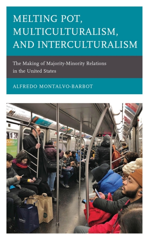 Cover image for book Melting Pot, Multiculturalism, and Interculturalism