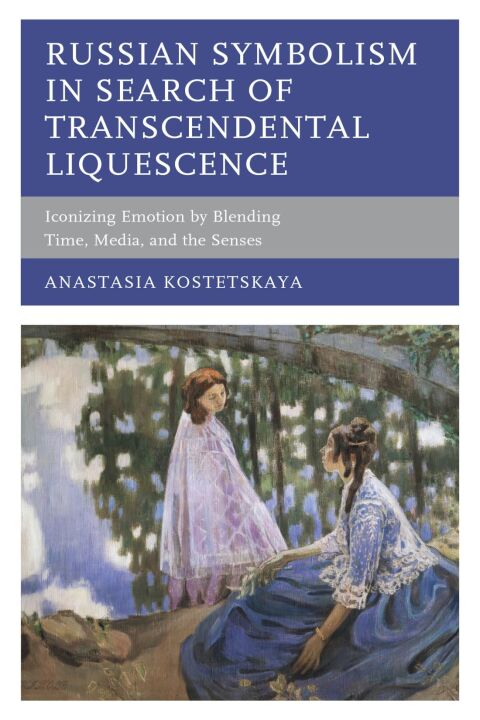 Cover image for book Russian Symbolism in Search of Transcendental Liquescence
