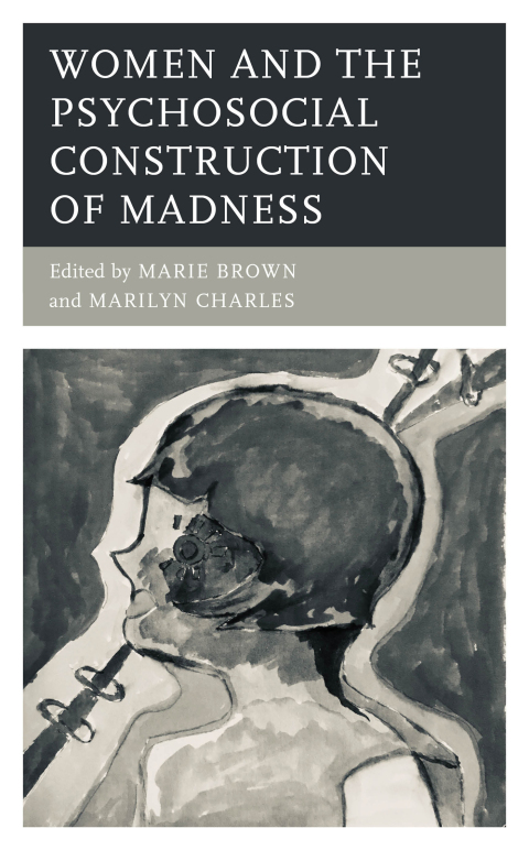 Cover image for book Women and the Psychosocial Construction of Madness