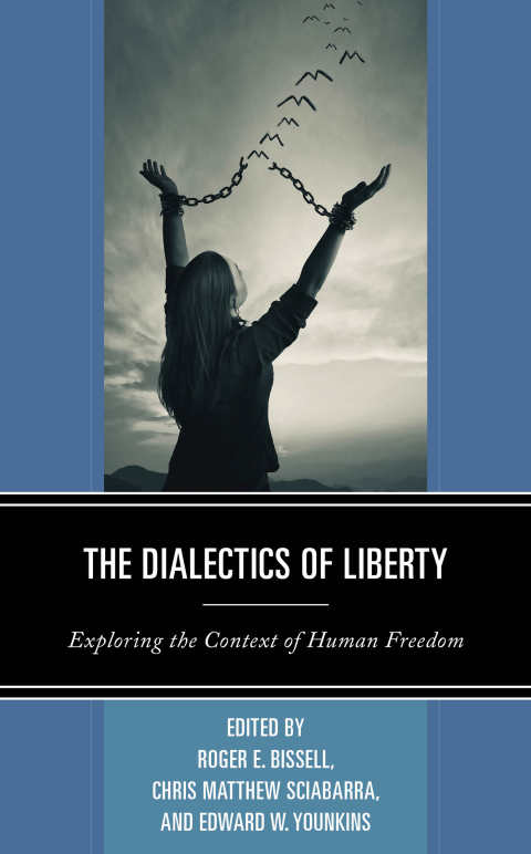 Cover image for book The Dialectics of Liberty