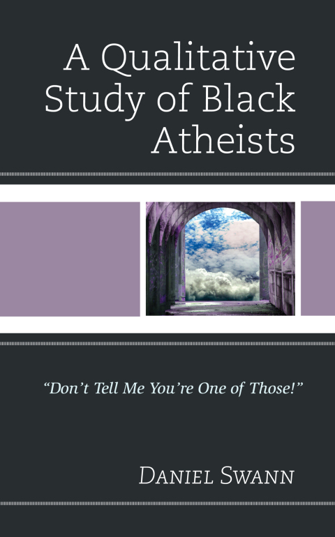 Cover image for book A Qualitative Study of Black Atheists