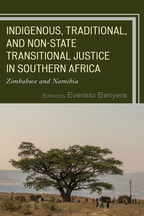 Cover image for book Indigenous, Traditional, and Non-State Transitional Justice in Southern Africa